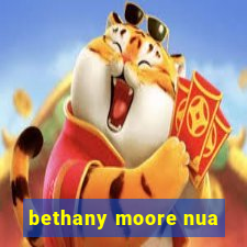 bethany moore nua